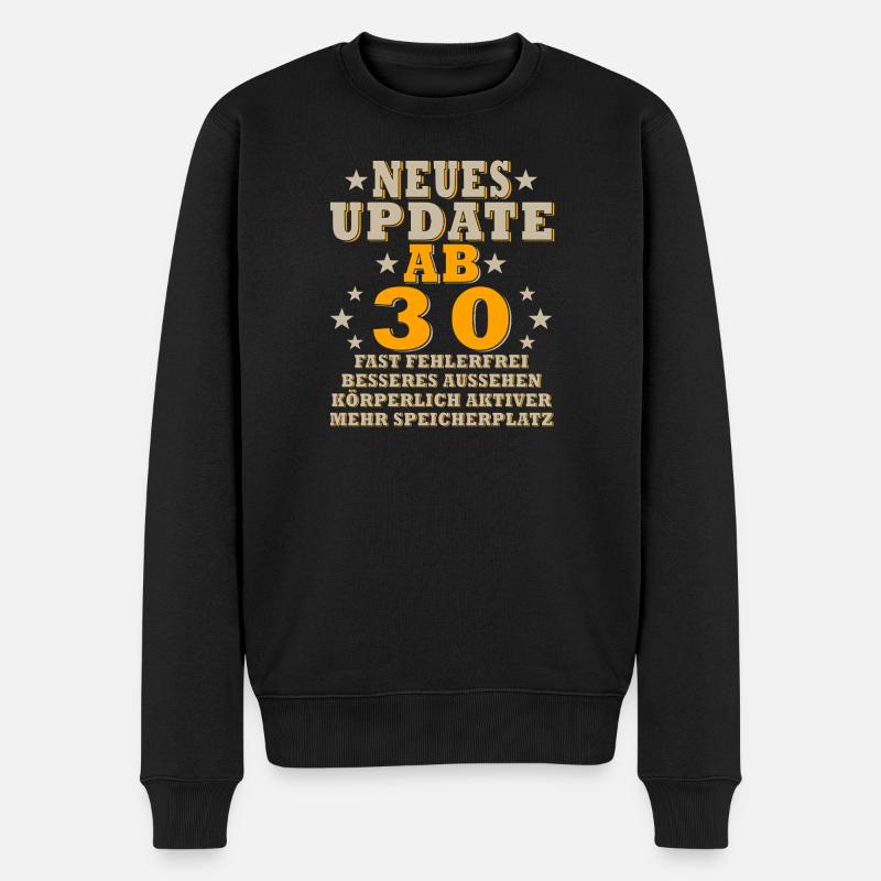 Neues Update Ab 30 - Männer Premium Bio Pullover - Schwarz