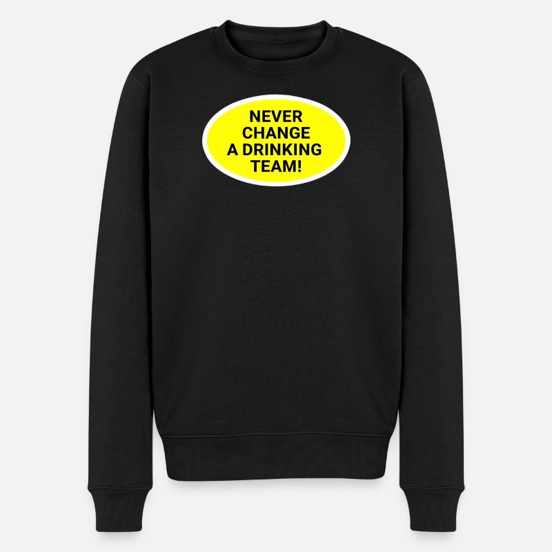 Never change the drinking team - Men's Premium Organic Jumper - black