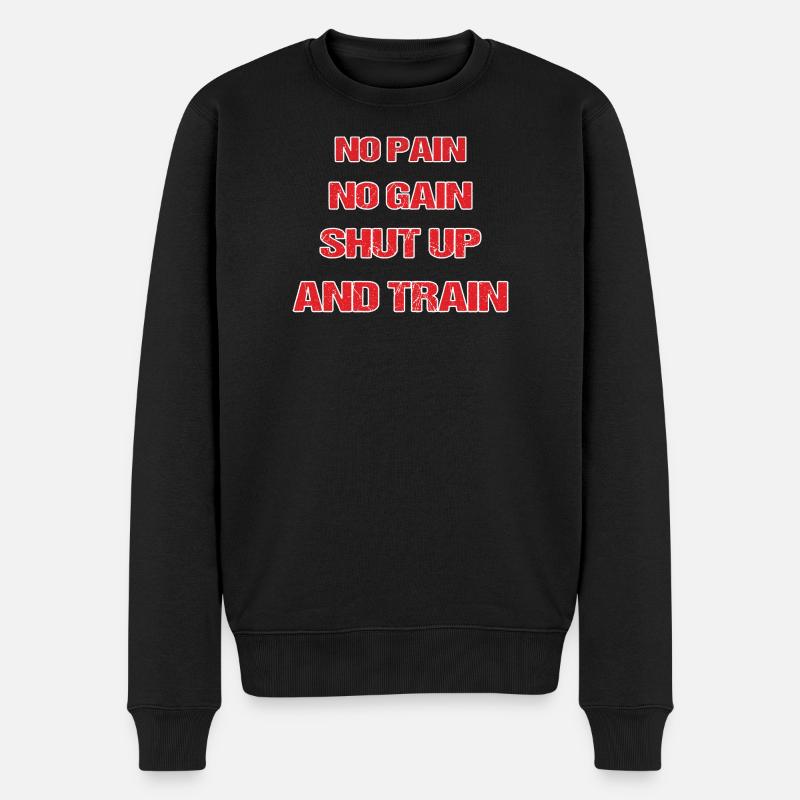No Pain Shut up - Männer Premium Bio Pullover - Schwarz
