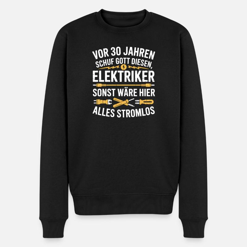 Elektroniker 30 Geburtstag Strom Elektriker - Männer Premium Bio Pullover - Schwarz