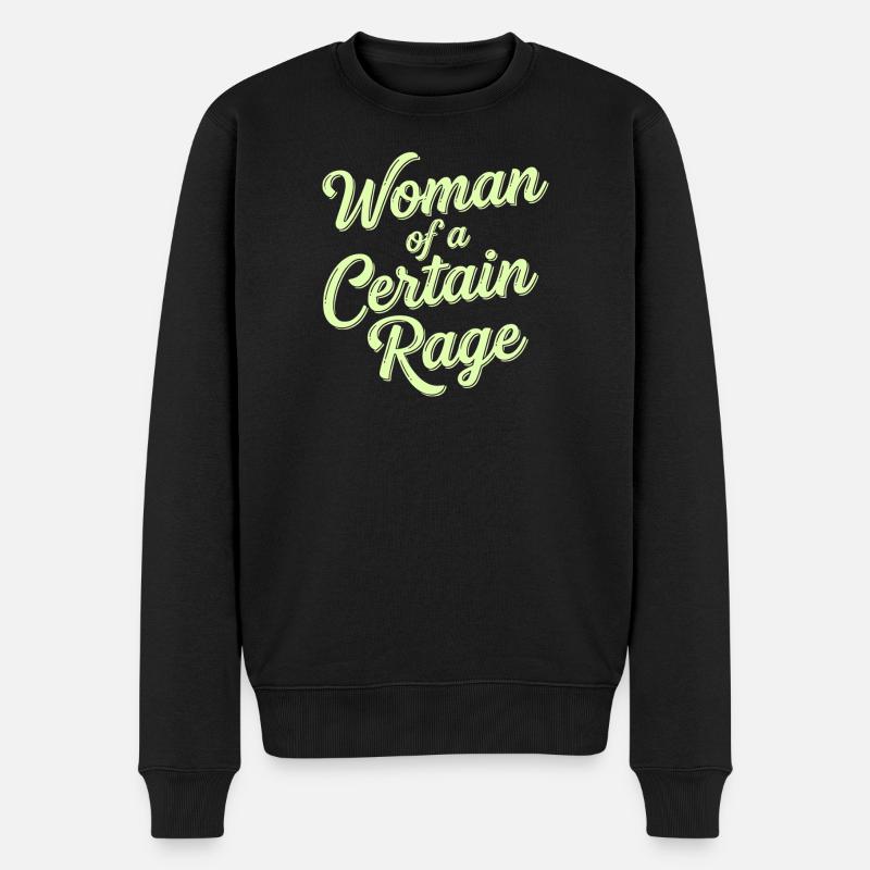 Woman of a Certain Rage Statement - Männer Premium Bio Pullover - Schwarz