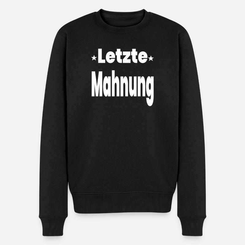 Mahnung - Männer Premium Bio Pullover - Schwarz