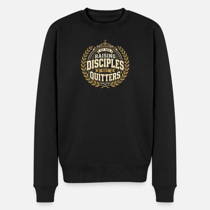 Raising Disciples Not Quitters Christliche Mama - Männer Premium Bio Pullover - Schwarz