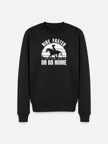 Ride Faster Or Go Home - Men's Premium Organic Jumper - black
