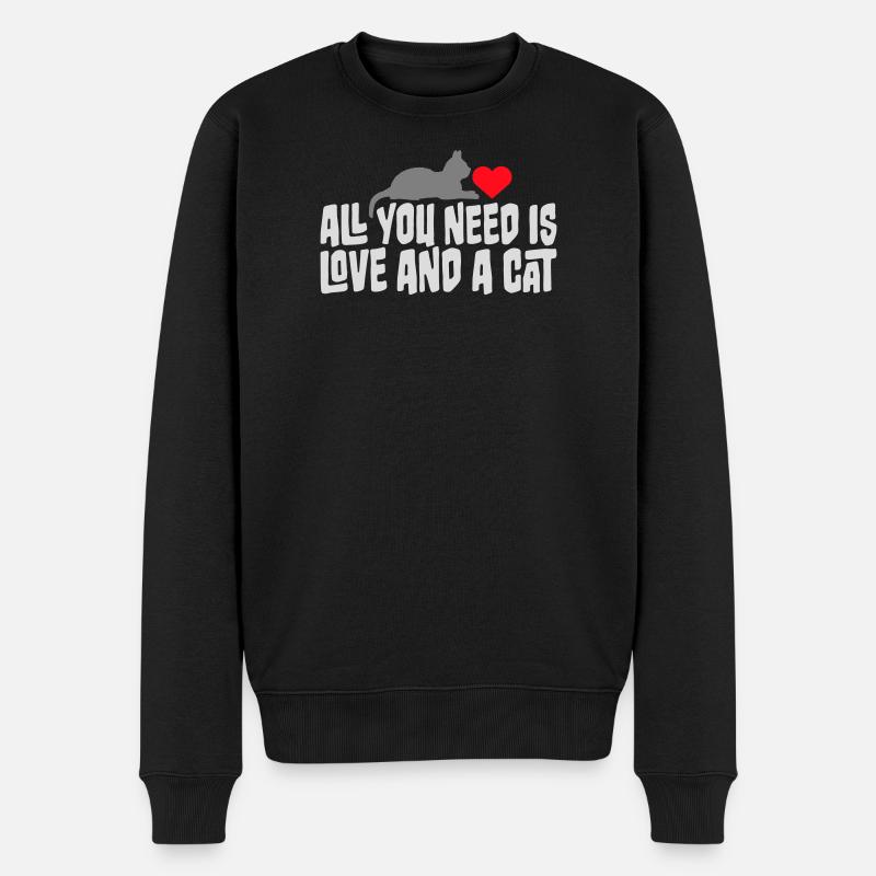 Alt du behøver er kærlighed og en kat sjov katte-udtalelse - Økologisk premium-sweatshirt til mænd - sort