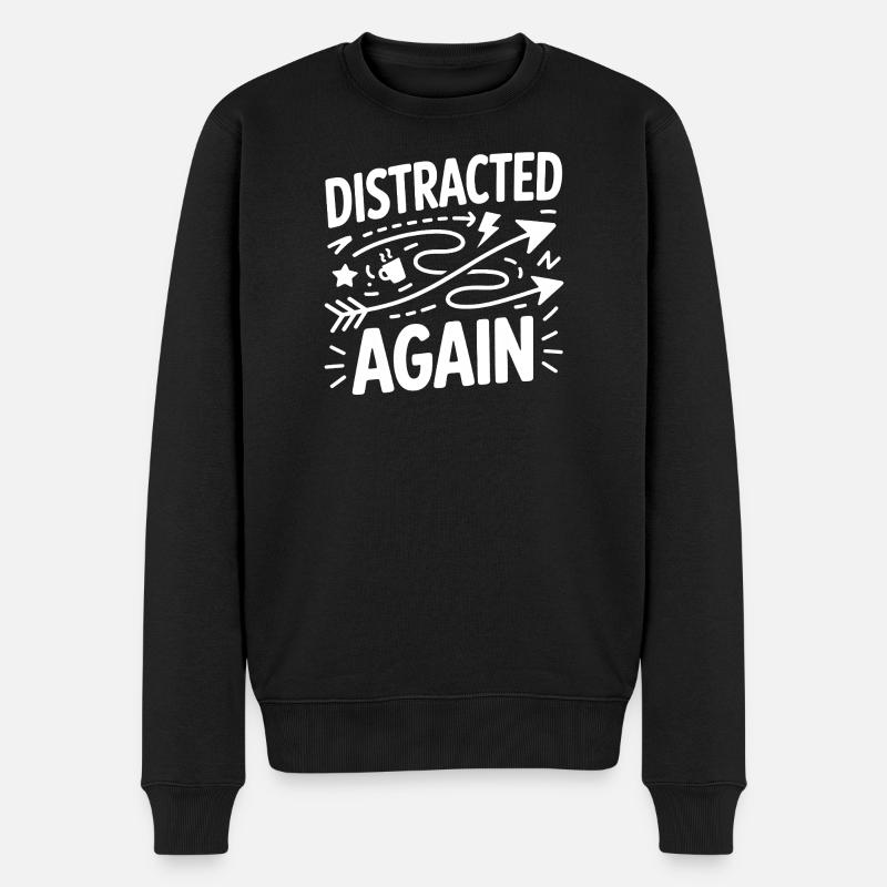 Distracted Again ADHS Chaos - Männer Premium Bio Pullover - Schwarz