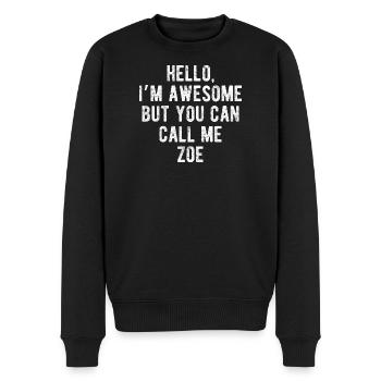 Bonjour, je suis géniale, appelez-moi Zoe, citation drôle - Pull Premium bio Homme - noir - Devant - Nico (187cm)