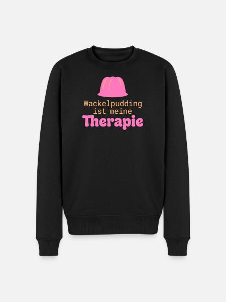 Wackelpudding Therapie Süßigkeiten Spruch - Männer Premium Bio Pullover - Schwarz