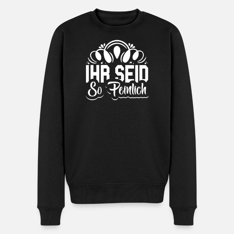 Ihr seid so peinlich Spruch Jugendlich - Männer Premium Bio Pullover - Schwarz