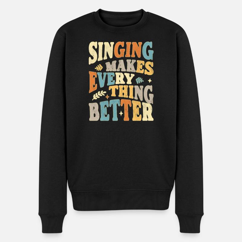 Singing makes everything better - bunt - Men's Premium Organic Jumper - black
