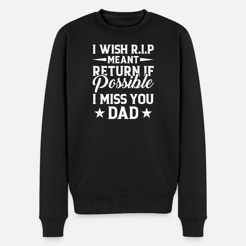 Missing Dad RIP Tribut-Typografie - Männer Premium Bio Pullover - Schwarz