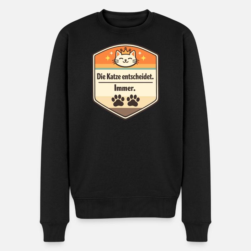Die Katze entscheidet. Immer. - Männer Premium Bio Pullover - Schwarz