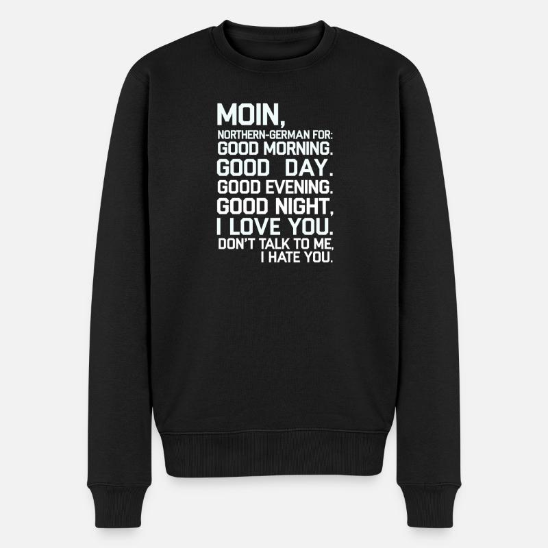 Moin Norddeutsch Gefuhlsmix Design - Männer Premium Bio Pullover - Schwarz
