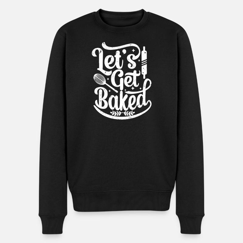 let's get baked - Männer Premium Bio Pullover - Schwarz