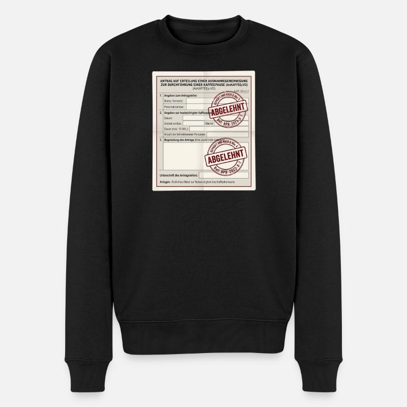 Antrag auf Kaffeepause - Männer Premium Bio Pullover - Schwarz