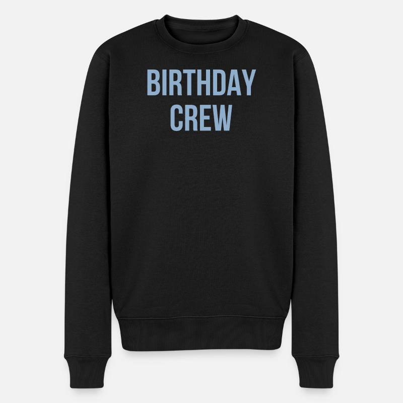 Birthday Crew - Männer Premium Bio Pullover - Schwarz