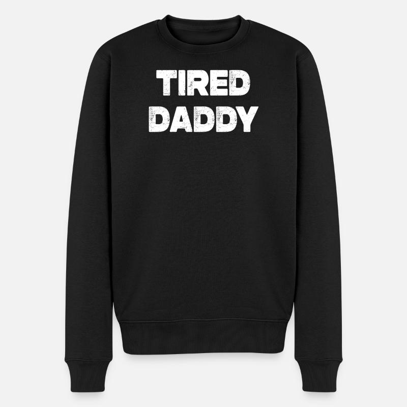 Tired Daddy - Men's Premium Organic Jumper - black
