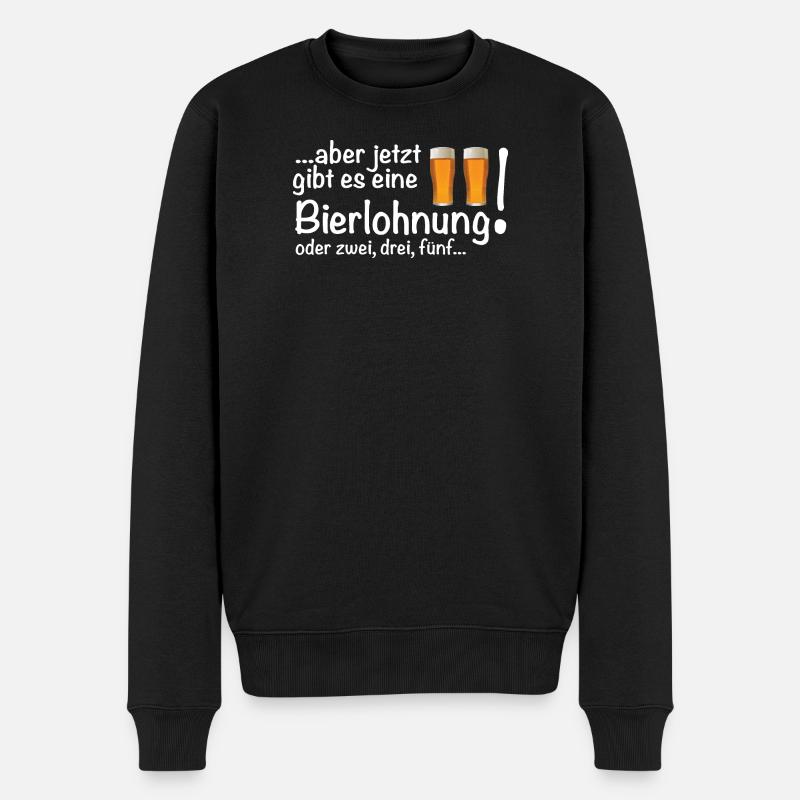 Eine Bierlohnung für harte Arbeit Bier - Männer Premium Bio Pullover - Schwarz
