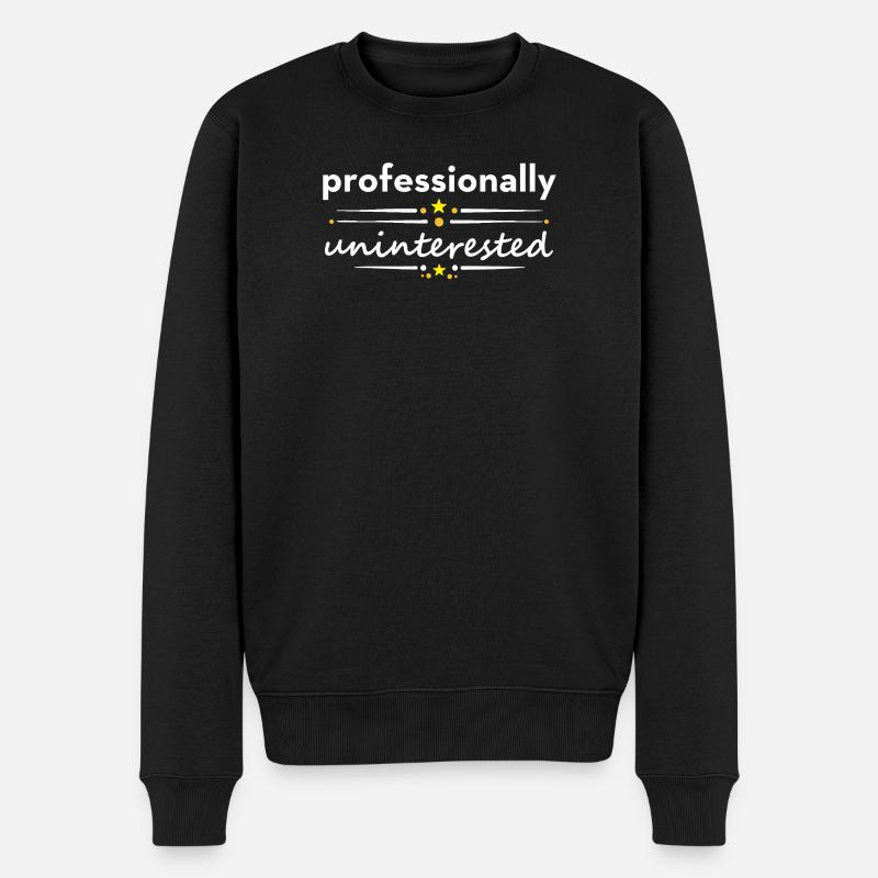 Professionnellement désintéressé – Sarcasme, ironie - Pull Premium bio Homme - noir