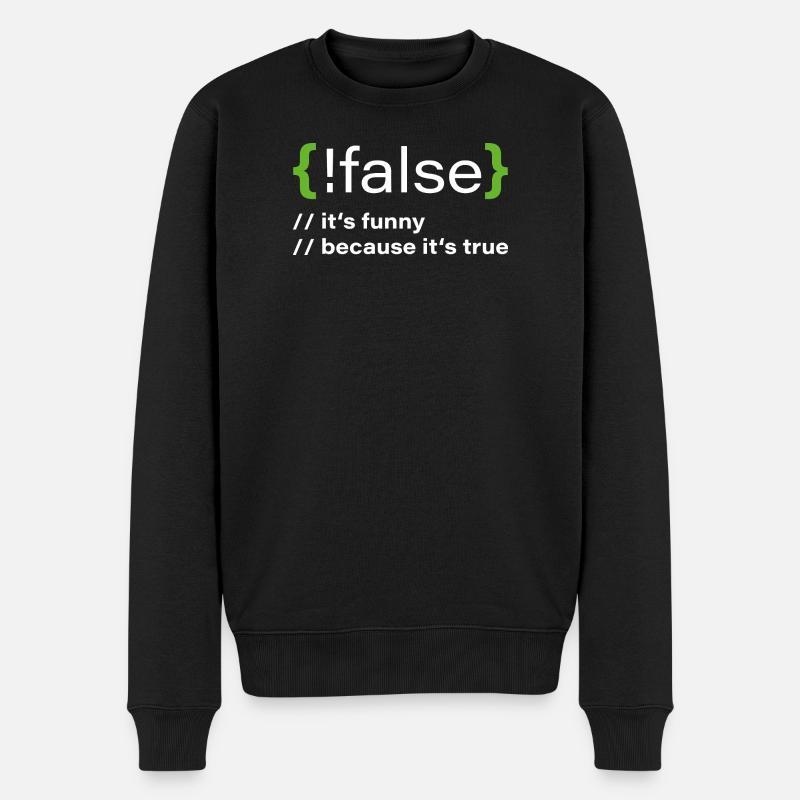false – Lustiger Programmierer Spruch - Männer Premium Bio Pullover - Schwarz