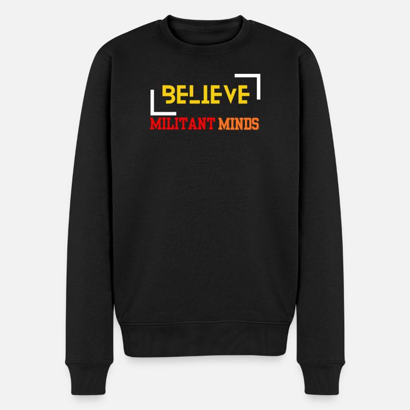 Glauben Sie an militante Geister - Männer Premium Bio Pullover - Schwarz