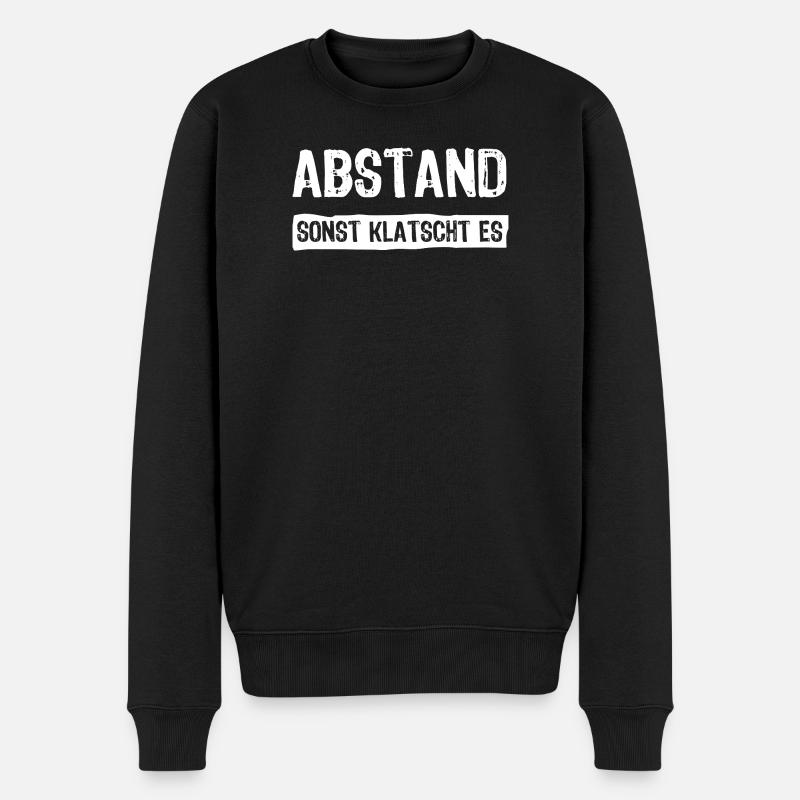 Abstand sonst klatscht es - Männer Premium Bio Pullover - Schwarz