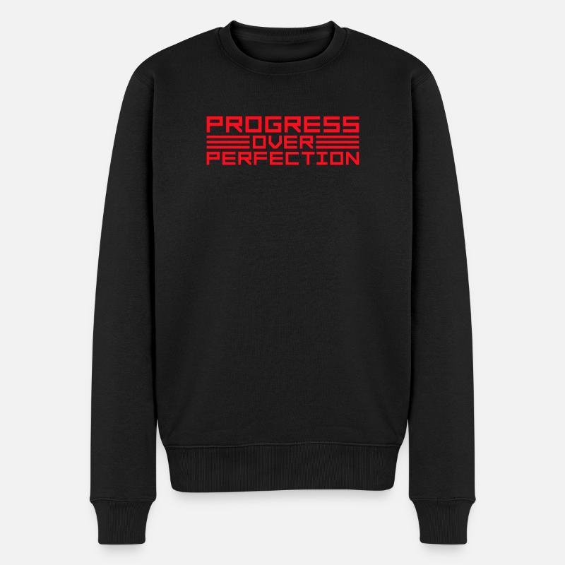 Progress Over Perfection Spruch Motivation Mindset - Männer Premium Bio Pullover - Schwarz