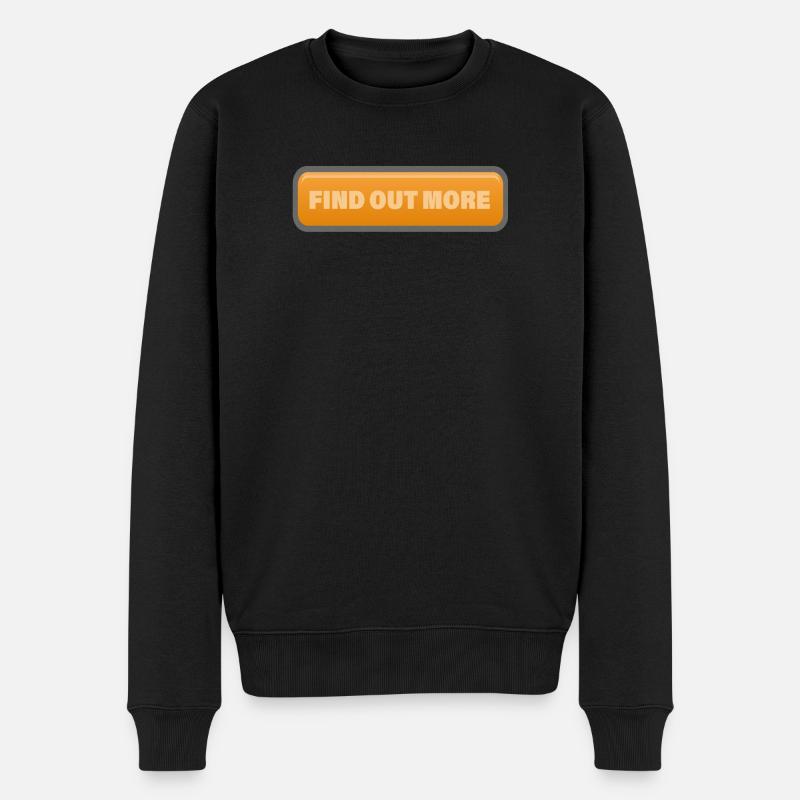 FIND OUT MORE - Männer Premium Bio Pullover - Schwarz