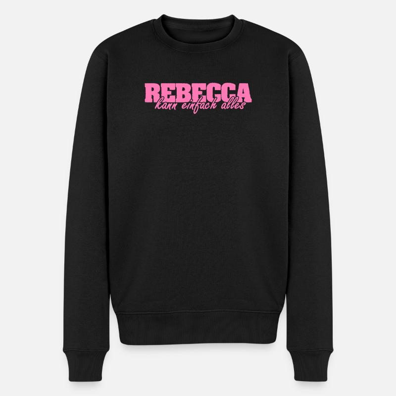 Spruch Rebecca - Männer Premium Bio Pullover - Schwarz