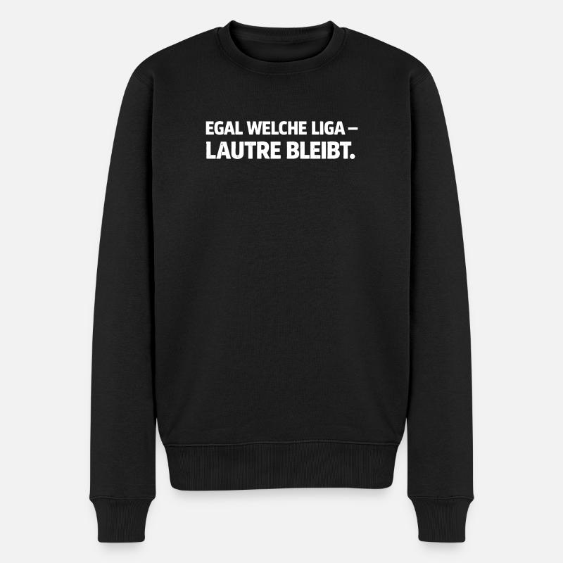 Egal welche Liga – Lautre bleibt - Männer Premium Bio Pullover - Schwarz