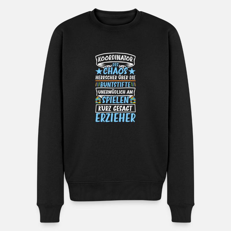 Koordinator des Chaos Kindergärtner Kita Erzieher - Männer Premium Bio Pullover - Schwarz