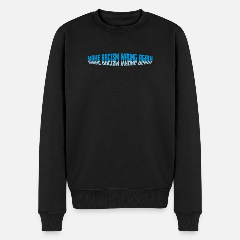 make racism wrong again - Männer Premium Bio Pullover - Schwarz