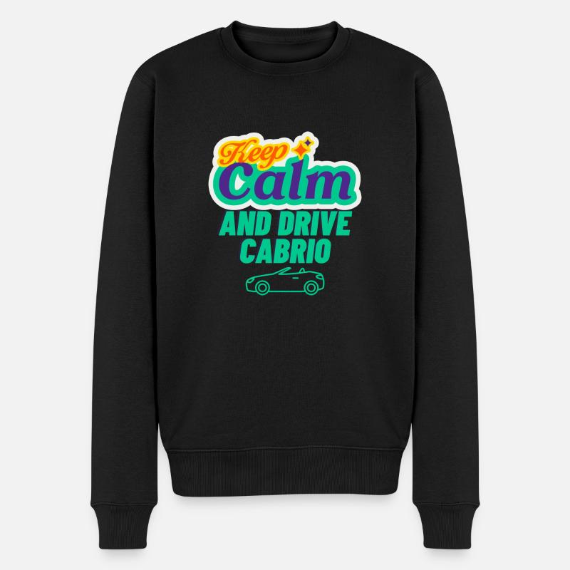 Bleib ruhig und fahre Cabrio lustiger Cabriolet - Männer Premium Bio Pullover - Schwarz