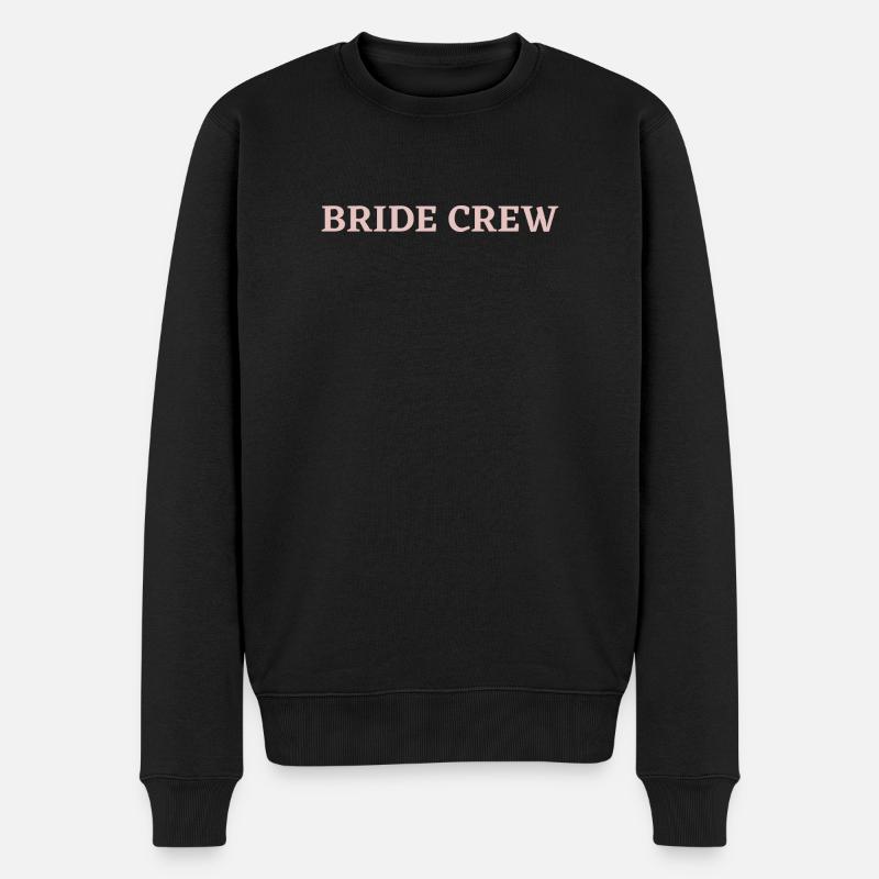 Bride Crew - Männer Premium Bio Pullover - Schwarz