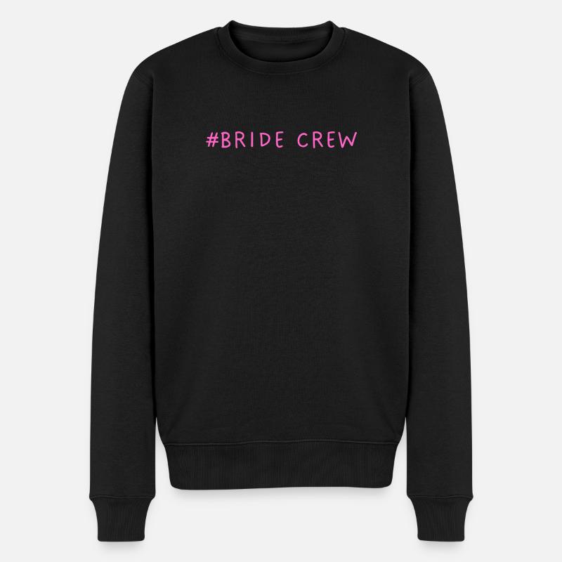 #Bride Crew Braut Crew - Männer Premium Bio Pullover - Schwarz