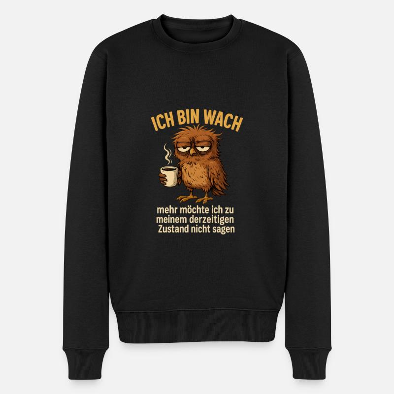 Ich bin wach Kaffee - Männer Premium Bio Pullover - Schwarz