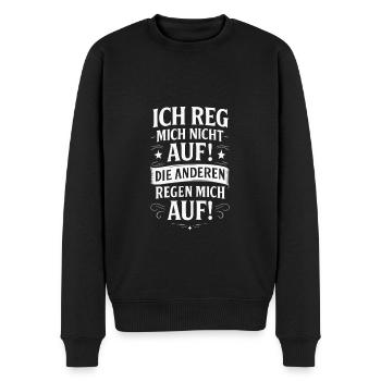 Die anderen regen mich auf lustige Sprüche - Männer Premium Bio Pullover - Schwarz - Vorne - Nico (187cm)