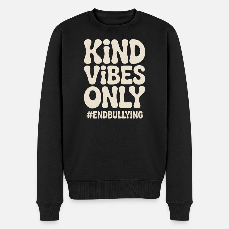 Freundliche Vibes beenden nur Mobbing - Männer Premium Bio Pullover - Schwarz