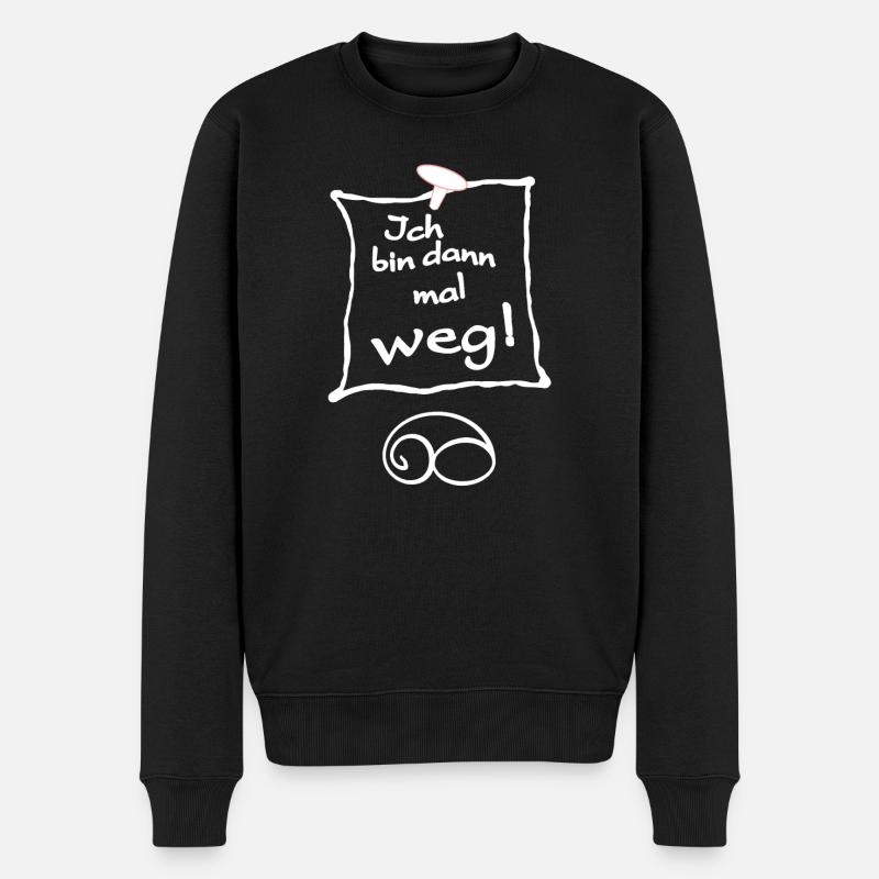 Ich bin dann mal weg. Tschüss - Männer Premium Bio Pullover - Schwarz