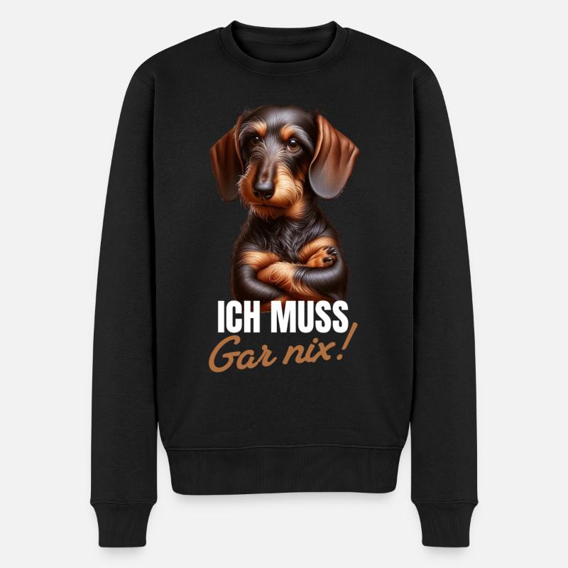 Ich muss gar nix - Dackel Teckel - Männer Premium Bio Pullover - Schwarz