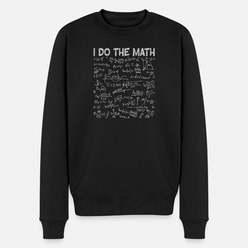 Funny I Do The Math Teacher - Männer Premium Bio Pullover - Schwarz