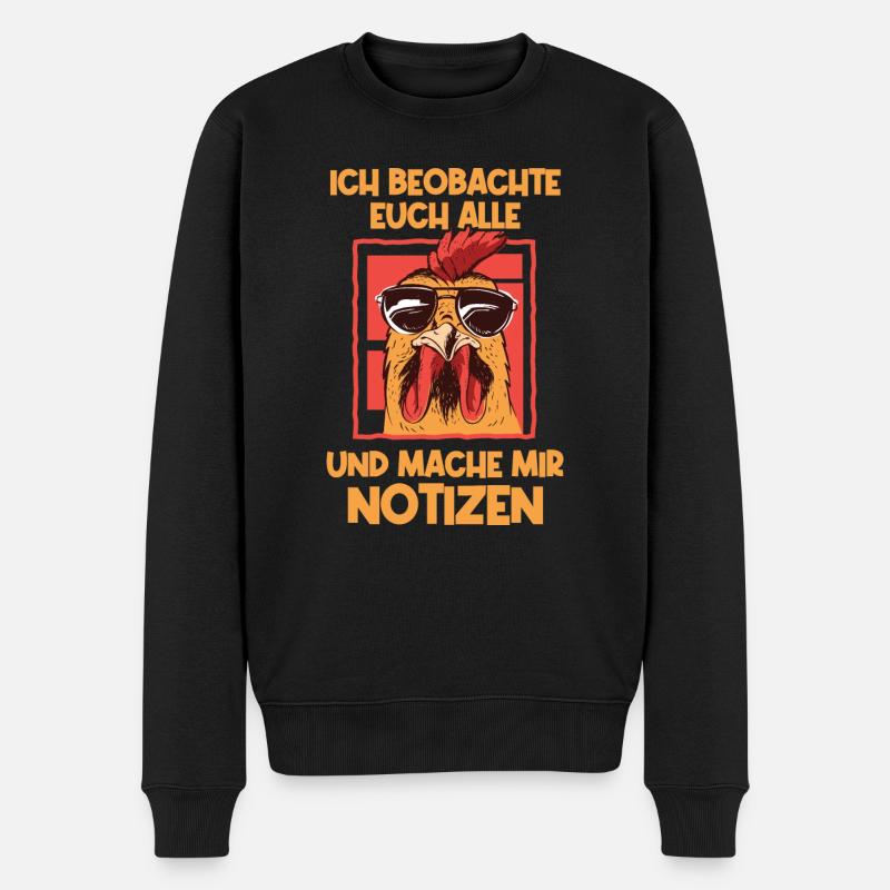 Ich beobachte euch Hühner Hahn - Männer Premium Bio Pullover - Schwarz