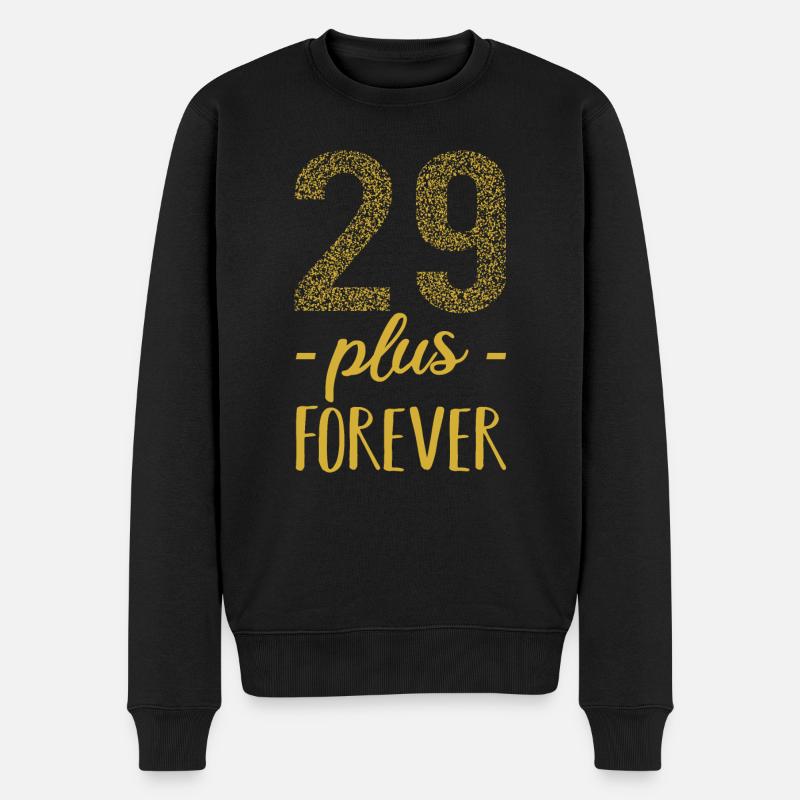 29 plus forever - 29 + anniversaire - Pull Premium bio Homme - noir