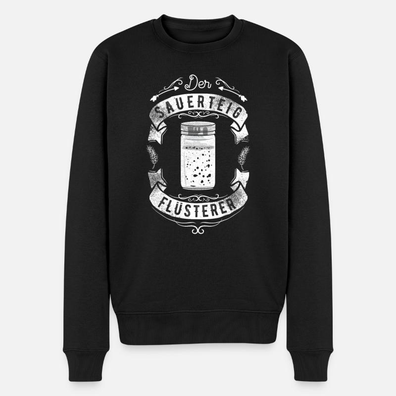 Sauerteig Flüsterer I Sauerteigstarter I Brot - Männer Premium Bio Pullover - Schwarz