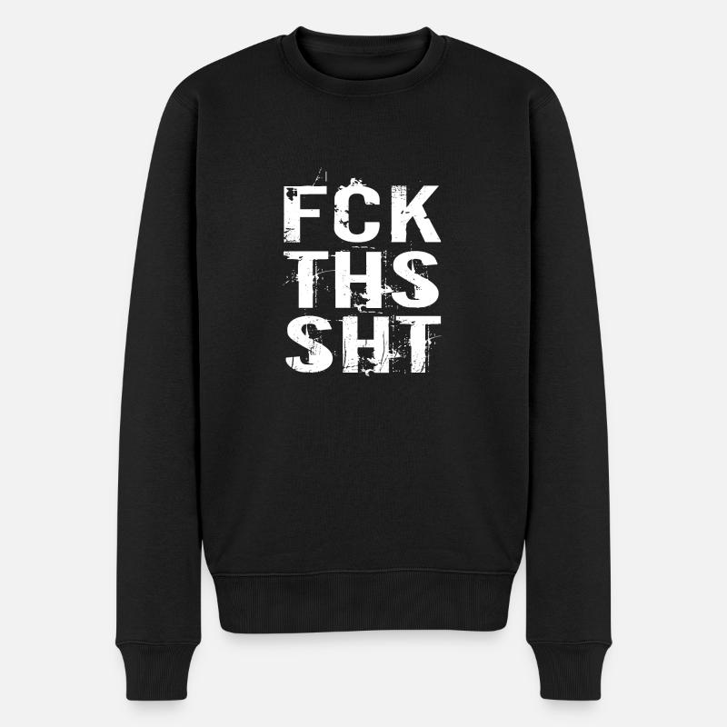 FCK THS SHT - Pull Premium bio Homme - noir