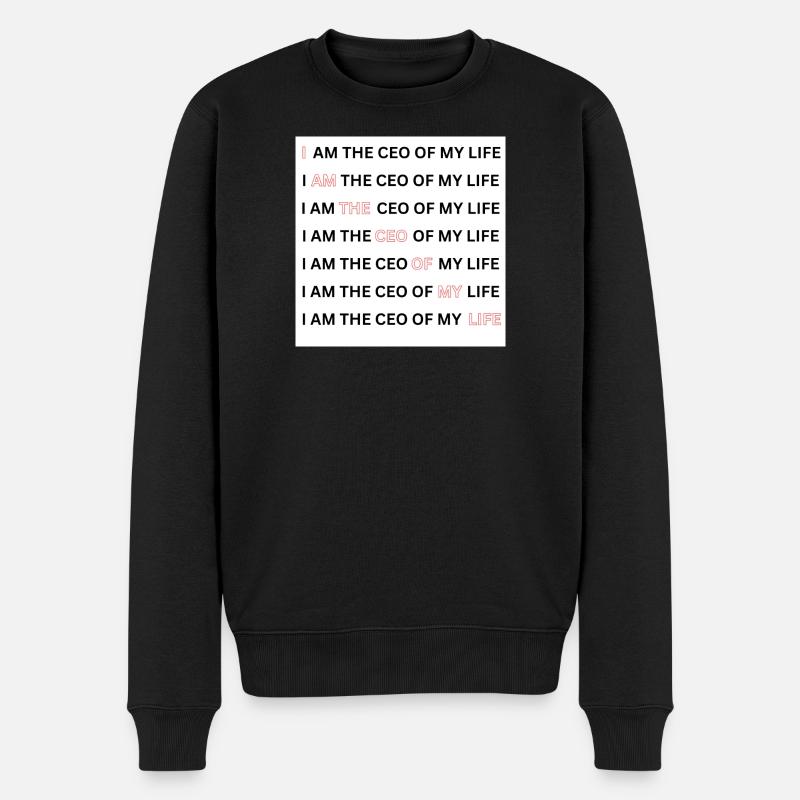 I AM THE CEO OF MY LIFE - Männer Premium Bio Pullover - Schwarz
