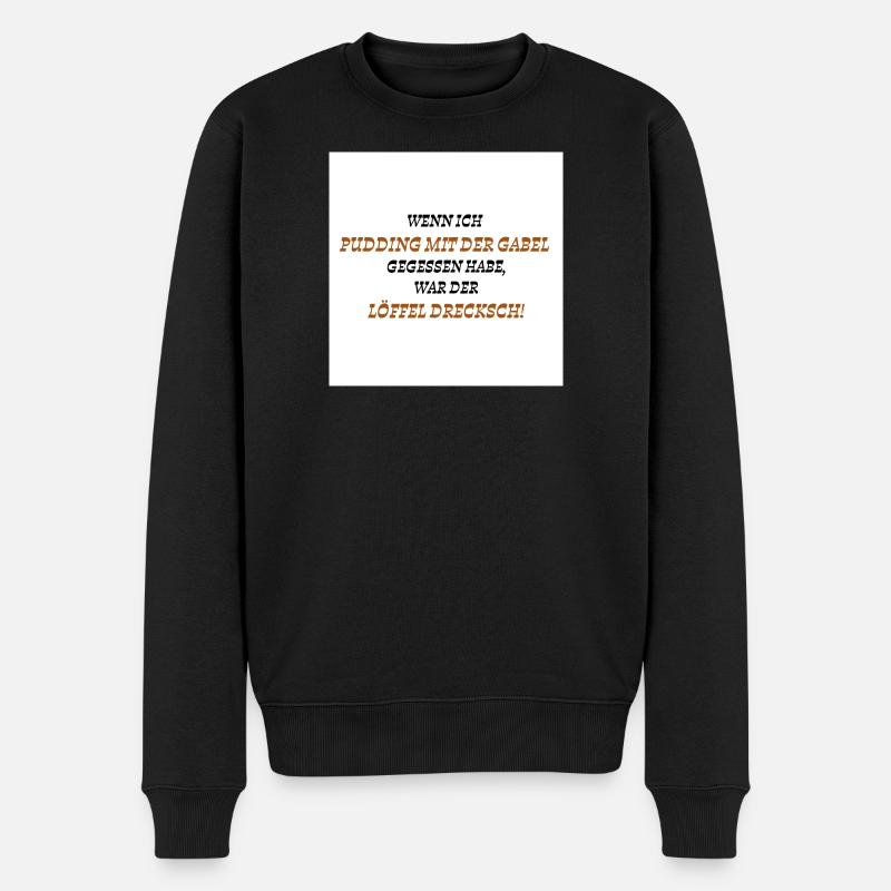 Dreckscher Löffel - Männer Premium Bio Pullover - Schwarz