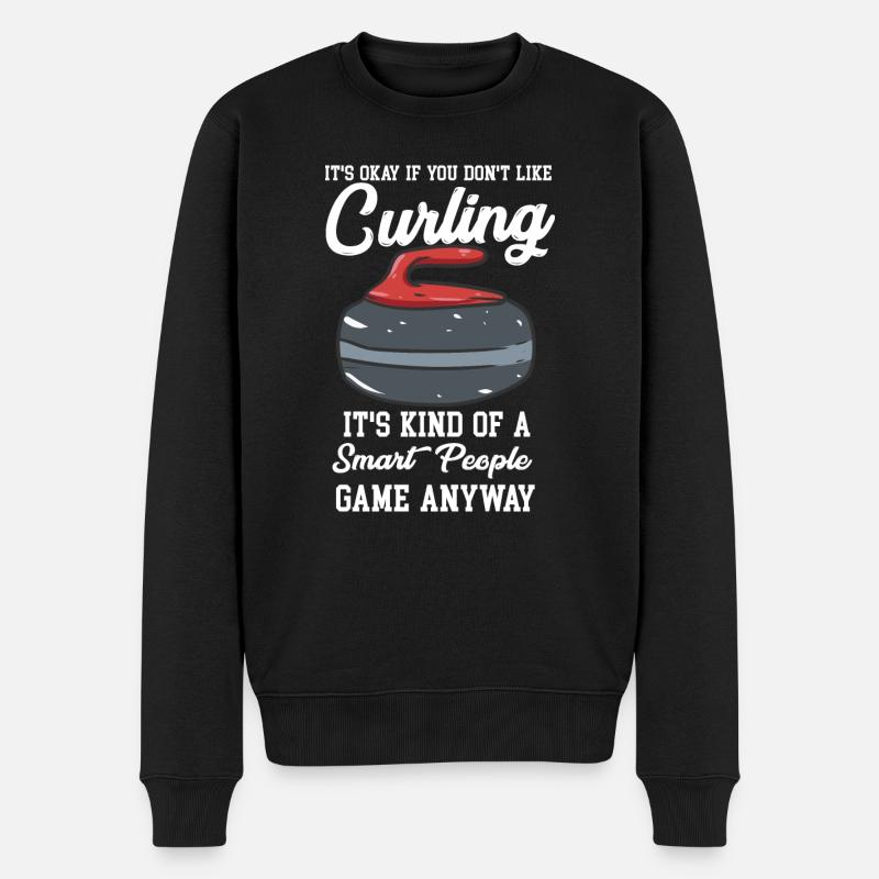 It's Okay If You Don't Like Curling It's Kind Of A - Männer Premium Bio Pullover - Schwarz