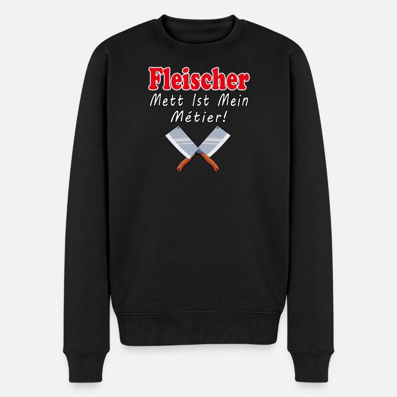 Fleischer Mett Ist Mein Metier - Männer Premium Bio Pullover - Schwarz
