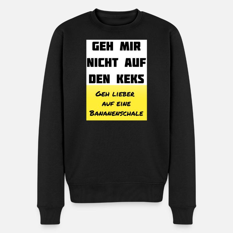 Geht Mir Nicht Auf Den Keks – Banane Style - Männer Premium Bio Pullover - Schwarz